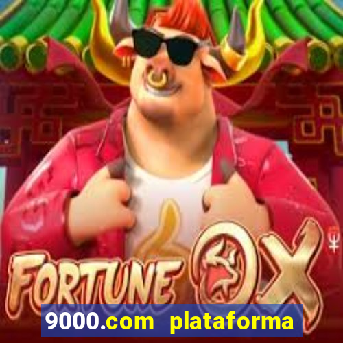 9000.com plataforma de jogos